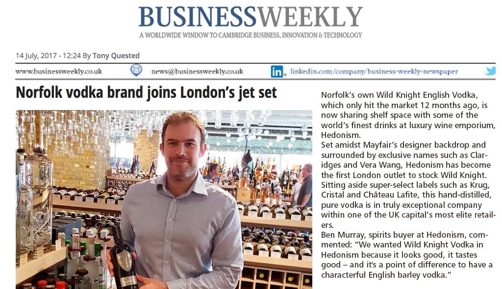 Business Weekly reports on Hedonism Wines of Mayfair, stocking Wild Knight English vodka for the first time.
